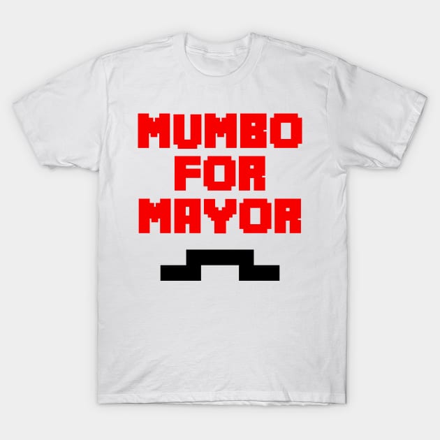 mumbo for mayor T-Shirt by sigma-d